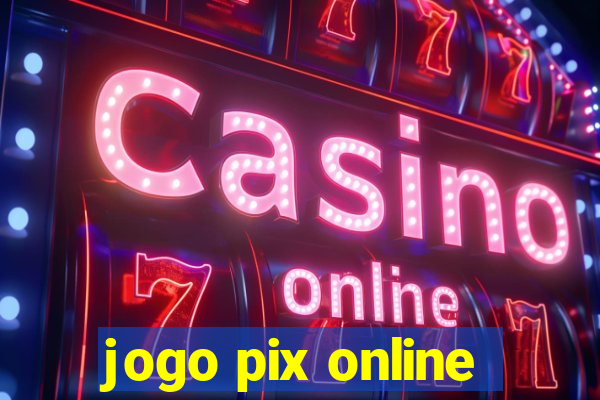 jogo pix online